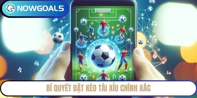 Bí quyết đặt kèo tài xỉu chính xác