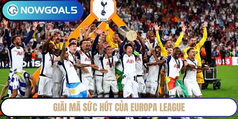 Giãi mã sức hút của Europa League