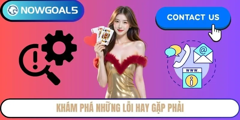 Khám phá những lỗi hay gặp phải
