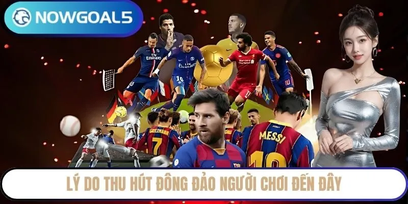 Lý do thu hút đông đảo người chơi đến đây